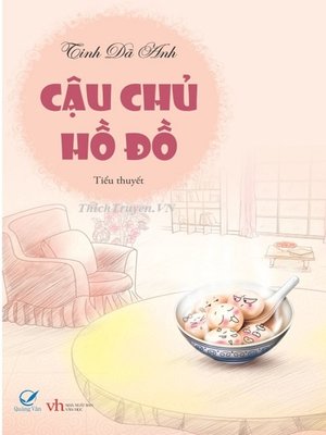 cover image of Truyen ngon tinh--Cau chu ho do